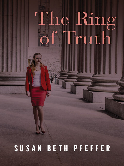 Title details for The Ring of Truth by Susan Beth Pfeffer - Available